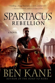 Spartacus: Rebellion - Ben Kane