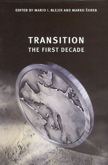 Transition: The First Decade - Mario I. Bléjer