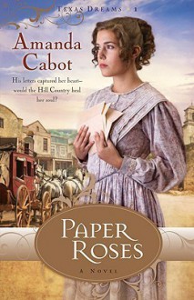 Paper Roses - Amanda Cabot