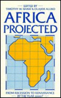 Africa Projected: From Recession To Renaissance By The Year 2000? - Timothy M. Shaw