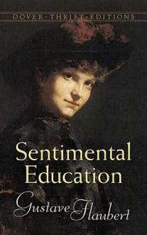 Sentimental Education - Gustave Flaubert, Dora Knowlton Ranous, Louise Bogan