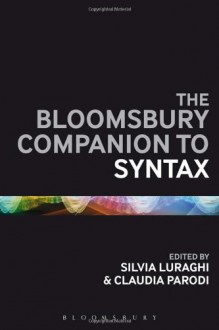 The Bloomsbury Companion to Syntax - Silvia Luraghi, Claudia Parodi