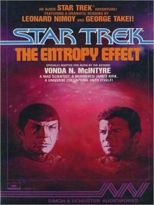 Star Trek: Entropy Effect (Audio) - Vonda N. McIntyre, Leonard Nimoy, George Takei