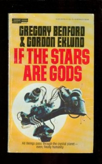 If the Stars Are Gods - Gregory Benford, Gordon Eklund