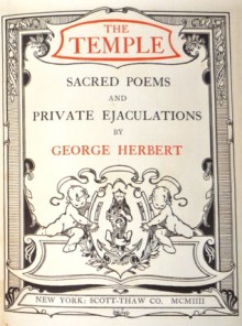 The Temple: Sacred Poems and Private Ejaculations - George Herbert