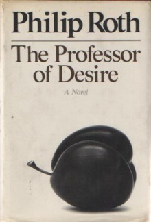 Professor of Desire - Philip Roth