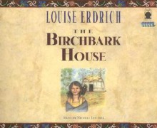 The Birchbark House (Audiocd) - Louise Erdrich