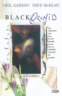 Black Orchid - Dave McKean, Neil Gaiman