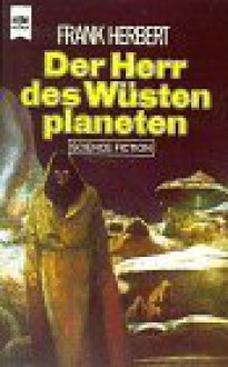 Der Herr des Wüstenplaneten - Frank Herbert