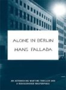 Alone in Berlin (Penguin Modern Classics) - Hans Fallada