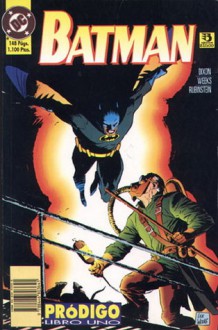 Batman: Pródigo #1 - Chuck Dixon, Lee Weeks, Alan Grant, Graham Nolan, Brett Blevins