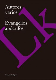 Evangelios Apocrifos - Various