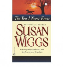 The You I Never Knew - Susan Wiggs