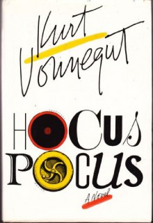 Hocus Pocus - Kurt Vonnegut