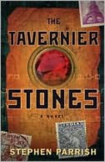 The Tavernier Stones - Stephen Parrish