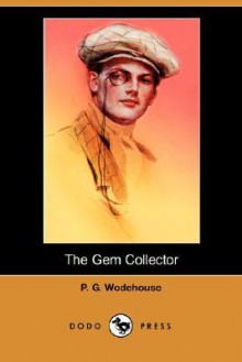 The Gem Collector - P.G. Wodehouse