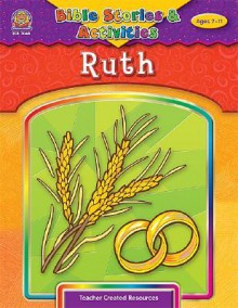 Bible Stories & Activities: Ruth - Mary Tucker