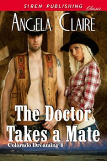 The Doctor Takes a Mate - Angela Claire