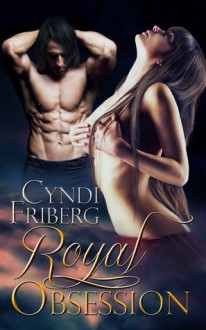 Royal Obsession - Cyndi Friberg