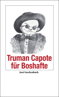 Truman Capote für Boshafte - Truman Capote