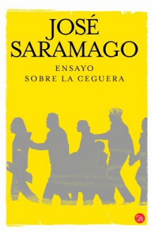 Ensayo sobre la ceguera - José Saramago, Basilio Losada