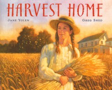 Harvest Home - Jane Yolen, Greg Shed