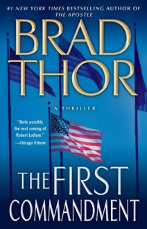 The First Commandment - Brad Thor