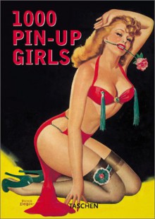 1000 Pin-Up Girls - Burkhard Riemschneider, Harald Hellmann, Various