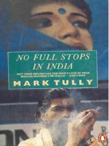 No Full Stops in India - Mark Tully;Mark Tully