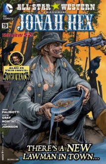 All Star Western (2011- ) #19 - Justin Gray, Jimmy Palmiotti, Staz Johnson, Moritat