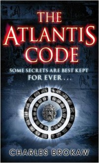 The Atlantis Code - Charles Brokaw