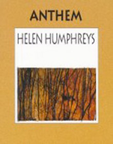 Anthem - Helen Humphreys