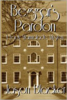 Beggar's Pardon - Jason Blacker