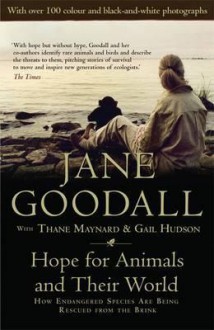 Hope For Animals And Their World - Jane Goodall