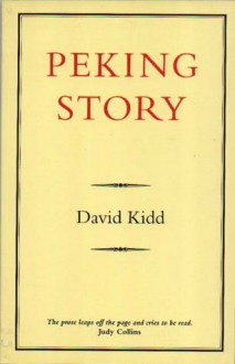 Peking Story - David Kidd