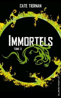 Immortels 3 (Black Moon) (French Edition) - Cate Tiernan, Blandine Longre