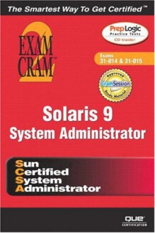 Solaris 9 System Administration Exam Cram 2 (Exam Cram CX-310-014 & Cx310-015) - Darrell Ambro, Ed Tittel