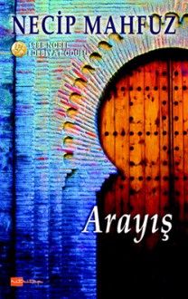 Arayış - Naguib Mahfouz, Işıl Alatlı