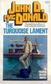 Turquoise Lament - John D. MacDonald