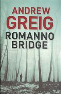 Romanno Bridge - Andrew Greig