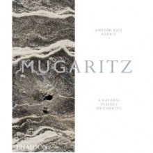 Mugaritz: A Natural Science of Cooking - Andoni Luis Aduriz