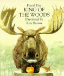 King of the Woods - David Day, Ken Brown