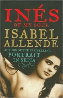 Ines of My Soul - Isabel Allende