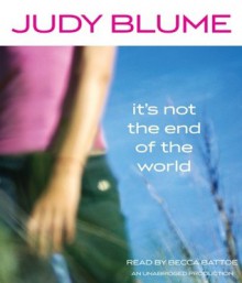 It's Not the End of the World - Judy Blume, Becca Battoe