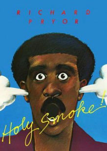 Holy Smoke - Richard Pryor