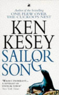 Sailor song - Ken Kesey