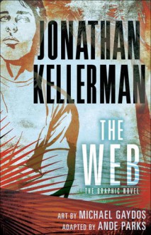 The Web (Graphic Novel) - Jonathan Kellerman, Ande Parks, Michael Gaydos