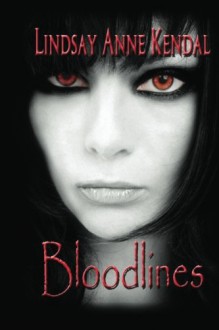 Bloodlines - Lindsay Anne Kendal