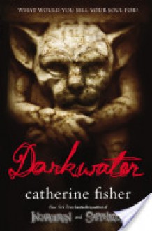 Darkwater - Catherine Fisher