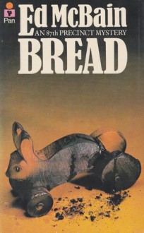 Bread (87th Precinct, #29) - Ed McBain